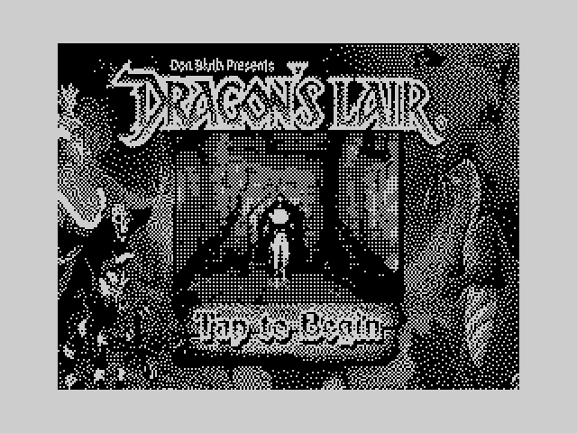 ZX81 rendering of the Dragon's Lair title screen: 'Don Bluth Presents DRAGON'S LAIR' in ornate lettering above a dithered black-and-white scene of the hero Dirk standing in a doorway, with 'Tap to Begin' below