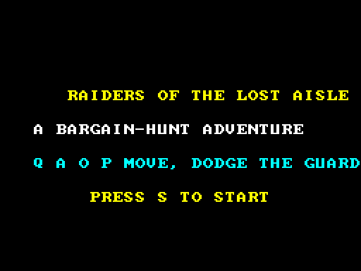 Raiders of the Lost Aisle II title screen: the game title in yellow, a bargain-hunt-adventure subtitle, Q A O P movement instructions, and press S to start
