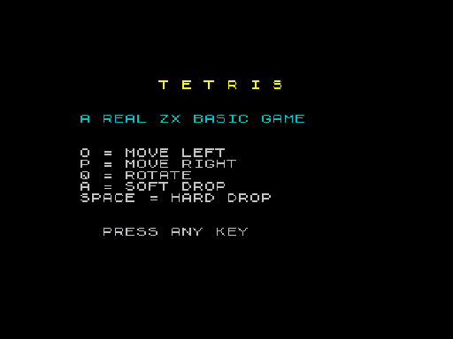 ZX Spectrum title screen reading TETRIS, A REAL ZX BASIC GAME, with a control summary and PRESS ANY KEY